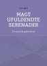 Magt ufuldendte serenader