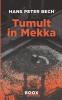 Tumult in Mekka