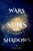 Wars of Suns and Shadows