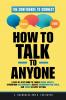 How to Talk to Anyone