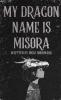 My Dragon Name is Misora