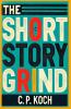 The Short Story Grind