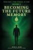 Becoming the Future Memory