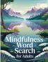 Mindfulness Word Search Book for Adults