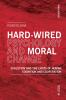 Hardwired Psychology and Moral Change