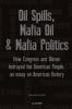 Oil Spills Mafia Oil & Mafia Politics