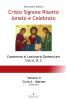 Cristo Signore Risorto Amato e Celebrato - Volume II - Ciclo A Matteo (prima parte)