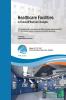 Healthcare Facilities in Times of Radical Changes. Proceedings of the 23rd Congress of the International Federation of Hospital Engineering (IFHE) 25th Latin American Congress of Architecture and Hospital Engineering.