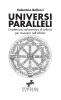 Universi Paralleli - L'esoterismo nel pensiero di Leibniz per muoversi nell'infinito