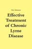 Effective Treatment of Chronic Lyme Disease
