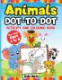 Animals Dot-to-Dot Activity Book and Coloring Book for Kids Ages 4 to 8
