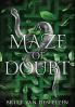 A Maze of Doubt
