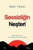 Sessizliğin neşteri