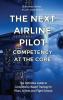 The Next Airline Pilot  - Competency at the Core