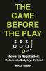 The Game Before the Play