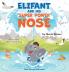 ELIFANT and HIS SUPER POWER NOSE