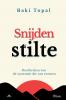 Snijden in de stilte