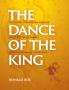 The Dance of the King
