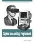 Cybersecurity Explained