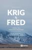 Krig och fred i vendel- och vikingatida traditioner