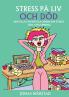 Stress på liv och död