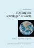 Healing the Astrologer´s World