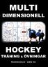 Multidimensionell Hockeyträning och Övningar