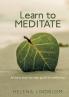 Learn to Meditate