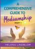 A Comprehensive Guide to Mediumship
