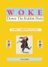 WOKE - Down The Rabbit Hole