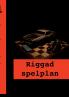 Riggad spelplan
