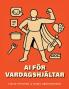 AI för vardagshjältar
