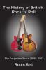 The History of British Rock 'n' Roll