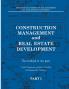 Construction management and real estate development. Part I