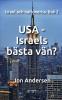 USA - Israels bästa vän?