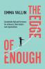 The Edge of Enough