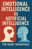Emotional Intelligence Vs Artificial Intelligence