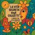 La vita segreta degli oggetti - Libro da colorare