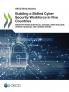 Building a Skilled Cyber Security Workforce in Five Countries