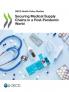 Securing Medical Supply Chains in a Post-Pandemic World
