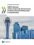 OECD Review of the Corporate Governance of State-Owned Enterprises in Kazakhstan