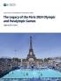 The Legacy of the Paris 2024 Olympic and Paralympic Games