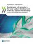 Sustainable Infrastructure for Low-carbon Development in the EU Eastern Partnership
