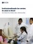 Institucionalizando las cuentas de salud en Brasil