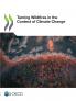Taming Wildfires in the Context of Climate Change