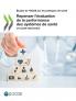 Repenser l'évaluation de la performance des systèmes de santé