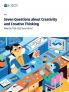 Seven Questions about Creativity and Creative Thinking