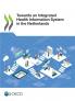 Towards an Integrated Health Information System in the Netherlands