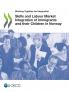 Skills and Labour Market Integration of Immigrants and their Children in Norway