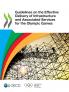 Guidelines on the Effective Delivery of Infrastructure and Associated Services for the Olympic Games